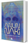 ANUNNAKI: Gli alieni che avrebbero dovuto farci meglio