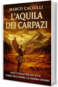 L'aquila dei Carpazi: Saga di Titus Herennius &ndash; Vol. 3