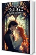Rouge: Blood Revenge Vol.2