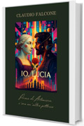 IO,LUCIA: Prima di Artemisia, c'era un'altra pittrice