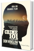 Crime 101. La strada del crimine