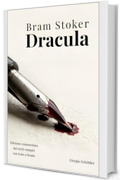 Dracula (Tradotto): Edizione commentata dai (veri) vampiri con testo a fronte