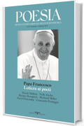 Papa Francesco. Lettera ai poeti: Rivista Poesia Nuova Serie. Gennaio-febbraio 2025 (Rivista internazionale di cultura poetica)