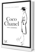 Coco Chanel: Vita e leggenda