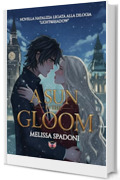A sun in the gloom: (Collana Angels&Lovers - PubMe) (PubMe Romance)