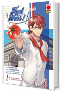 Food Wars L&rsquo;&eacute;toile 1: L'uomo chiamato "Il mago delle verdure"