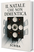 IL NATALE CHE NON SI DIMENTICA: Un thriller psicologico