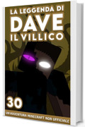 La Leggenda Di Dave Il Villico 30: Un'avventura Minecraft non ufficiale