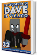 La Leggenda Di Dave Il Villico 32: Un'avventura Minecraft non ufficiale