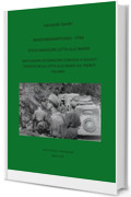 Gli Stati Maggiori per la Lotta alle Bande, Bandenbek&auml;mpfungs-Stab (BB-Stab) in Italia ed onorificenze a soldati tedeschi
