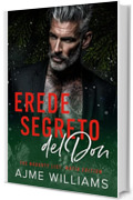 Erede segreto del Don (The Naughty List: Mafia Edition (Italian Translation) Vol. 2)