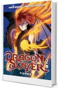 Dragonslayer. Fiamma (Vol. 2)