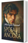 Sposami ancora