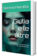 Giulia e le altre: storia e versi sul femminicidio per non dimenticare