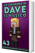 La Leggenda Di Dave Il Villico 43: Un'avventura Minecraft non ufficiale