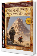 Crimini nel passato - Storie nere d&rsquo;altri tempi (History Crime Vol. 100)