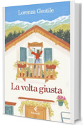 La volta giusta