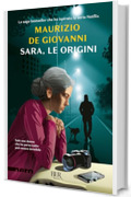 Sara, le origini: Contiene Sara che aspetta e Sara al tramonto