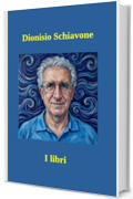 Dionisio Schiavone - I libri