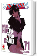 Bleach 71: Baby, Hold Your Hand