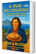 Il pane dell'ipocrisia: un nuovo grande caso per l'ispettrice Franca Ferri (Giallo Napoli Vol. 39)