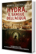 Hydra, il sangue dell'acqua: SUB URBE - Vol. 1