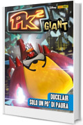 PK&sup2; Giant 1: Ducklair Solo un po' di paura