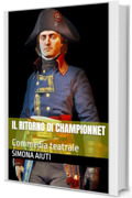 Il ritorno di Championnet: Commedia teatrale