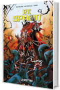 Re Spawn 8: Lo spettro