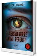 L&rsquo;ABISSO DELLE ANIME PERDUTE