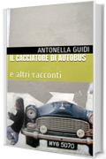 Il cacciatore di autobus: e altri racconti