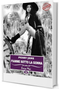 Pesky Jane: Fiamme sotto la gonna: Vol. 13