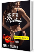 La riunione del PTA: Spicy Snacks &ndash; libro 13 (Spicy Snacks Edizione Italiana)