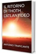ILRITORNO DI THOTH L'ATLANTIDEO