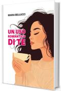 Un uso romantico di te