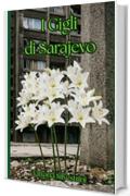 I Gigli di Sarajevo 