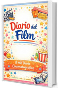 Diario del film (I MIEI DIARI Vol. 2)