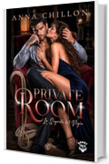 Private Room - La Segreta del Vizio (Short Tale - Racconti Erotici ad Alta Intensit&agrave;)