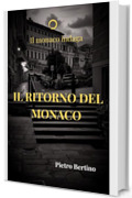 Il ritorno del monaco (Il monaco indaga Vol. 5)