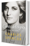 Canto del cigno: Diana, mia sorella