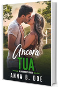 Ancora tua (Serie Bluebonnet Creek Vol. 4)