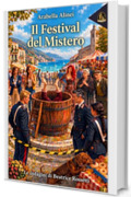 Il Festival del Mistero - la quinta indagine di Beatrice Rossetti: Un cozy mystery ambientato nel cuore del Cilento: Le Signore del Mistero (Le indagini di Beatrice Rossetti Vol. 5)