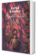 Bentornata, Viola: L'eredit&agrave; di Spina Vol. 3 (L'eredit&agrave; di Spina &middot; Why Choose Romance)