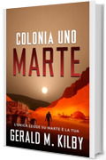 Marte Colonia Uno