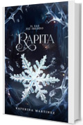 Rapita: Un romanzo di romantasy (Il Fae pi&ugrave; freddo Vol. 1)
