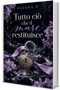 Tutto ci&ograve; che il mare restituisce