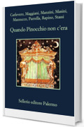 Quando Pinocchio non c'era