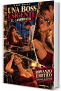 IL CANDIDATO (versione illustrata): Romanzo erotico hard illustrato - erotismo in ufficio e reverse age gap italiano