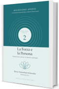La Forza e la Persona: Fantascienza, karma e il maestro spirituale