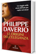 Le origini dell&rsquo;eleganza